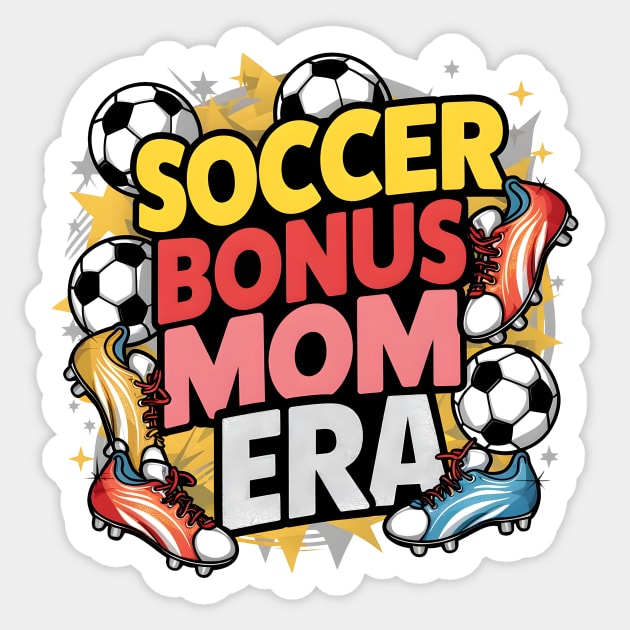 Soccer-Lover Bonus Moms In My Soccer Bonus Mom Era Sticker by Pikalaolamotor